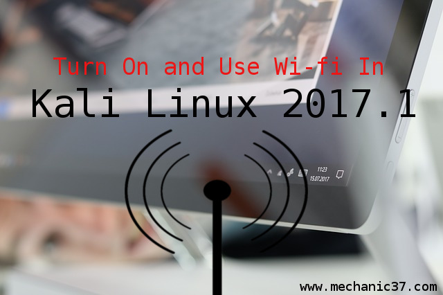 kali Linux 2017.1 में Wi-fi कैसे Use करें